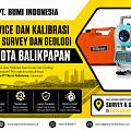 Mengoptimalkan Presisi Pengukuran di Balikpapan Lewat Service dan Kalibrasi Alat Survey Terbaik