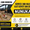 Layanan Service dan Kalibrasi Alat Survey Terpercaya di Nunukan